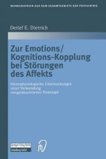 Zur Emotions/Kognitions-Kopplung Bei Stoerungen Des Affekts