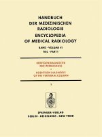 Roentgendiagnostik der Wirbelsaule Teil 1 / Roentgendiagnosis of the Vertebral Column Part 1