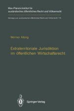 Extraterritoriale Jurisdiktion Im  ffentlichen Wirtschaftsrecht / Extraterritorial Jurisdiction in Public Economic Law