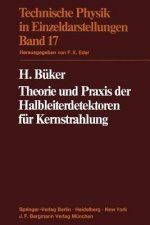 Theorie Und Praxis Der Halbleiterdetektoren Fur Kernstrahlung
