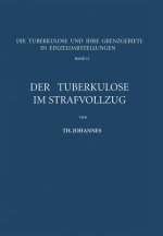 Der Tuberkul se Im Strafvollzug