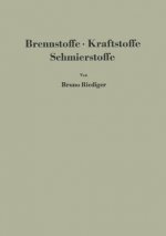 Brennstoffe . Kraftstoffe Schmierstoffe