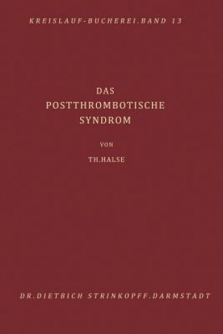 Das Postthrombotische Syndrom