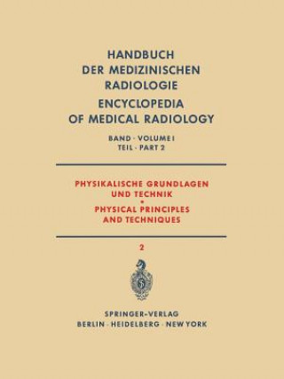 Physikalische Grundlagen Und Technik Teil 2 / Physical Principles and Techniques Part 2