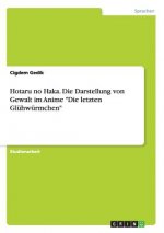 Hotaru no Haka. Die Darstellung von Gewalt im Anime Die letzten Gluhwurmchen