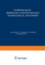 Symposium on Biophysics and Physiology of Biological Transport