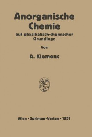 Anorganische Chemie Auf Physikalisch-Chemischer Grundlage