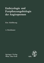 Embryologie Und Fortpflanzungsbiologie Der Angiospermen