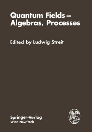 Quantum Fields - Algebras, Processes