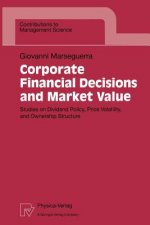 Corporate Financial Decisions and Market Value