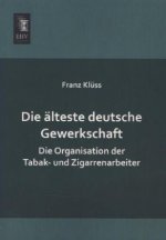 Die älteste deutsche Gewerkschaft