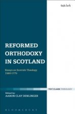 Reformed Orthodoxy in Scotland