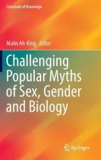 Challenging Popular Myths of Sex, Gender and Biology