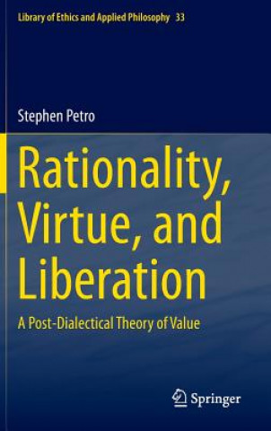 Rationality, Virtue, and Liberation