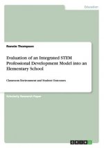 Evaluation of an Integrated STEM Professional Development Model into an Elementary School