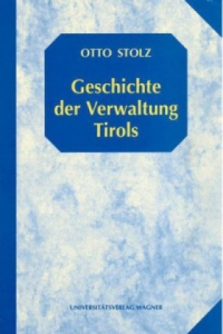 Geschichte der Verwaltung Tirols