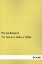 Vier Reden zur äußeren Politik