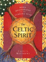 Celtic Spirit: Daily Meditations for the Turning Year