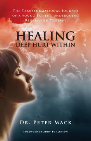 Healing Deep Hurt Within