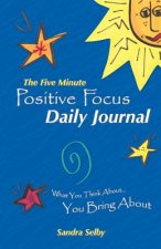 Five Minute Positive Focus Daily Journal
