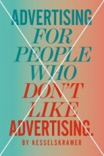 Advertising for People Who Don't Like Advertising