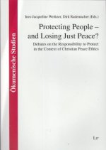 Protecting People - and Losing Just Peace?