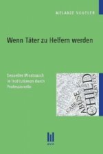 Wenn Täter zu Helfern werden
