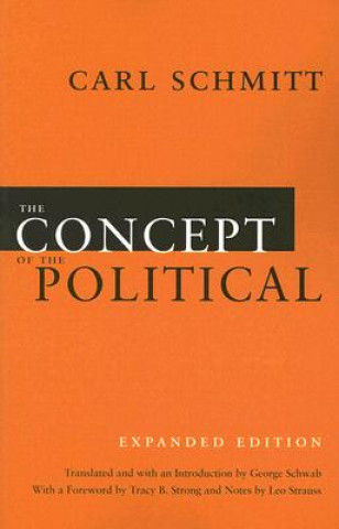 Concept of the Political - Expanded Edition