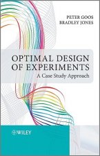 Optimal Design of Experiments - A Case Study Approach