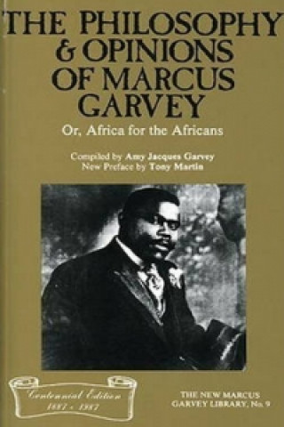 Philosophy And Opinions Of Marcus Garvey