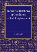 Industrial Relations in Conditions of Full Employment