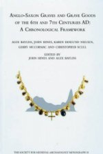 Anglo-Saxon Graves and Grave Goods of the 6th and 7th Centuries AD