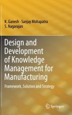 Design and Development of Knowledge Management for Manufacturing