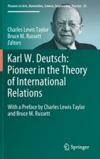 Karl W. Deutsch: Pioneer in the Theory of International Relations
