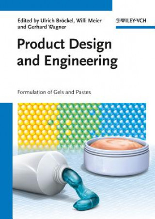 Product Design and Engineering Formulation of Gels  and Pastes