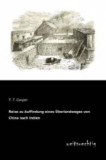 Reise zu Auffindung eines Überlandweges von China nach Indien