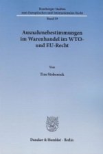 Ausnahmebestimmungen im Warenhandel im WTO- und EU-Recht.