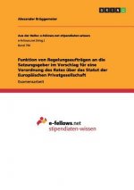 Funktion von Regelungsauftragen an die Satzungsgeber im Vorschlag fur eine Verordnung des Rates uber das Statut der Europaischen Privatgesellschaft