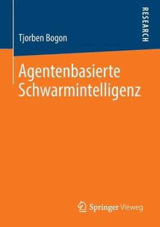Agentenbasierte Schwarmintelligenz