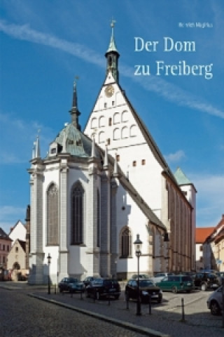 Der Dom zu Freiberg