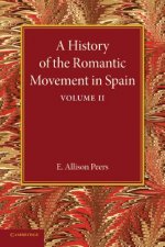 History of the Romantic Movement in Spain: Volume 2
