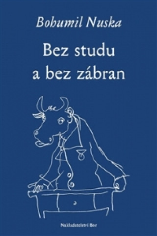 Bez studu a bez zábran