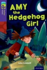 Oxford Reading Tree TreeTops Fiction: Level 11: Amy the Hedgehog Girl