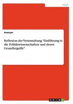 Reflexion der Veranstaltung Einfuhrung in die Politikwissenschaften und deren Grundbegriffe
