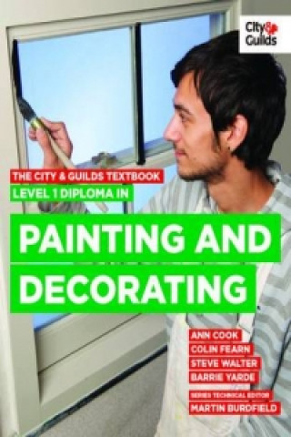 City & Guilds Textbook: Level 1 Diploma in Painting & Decorating