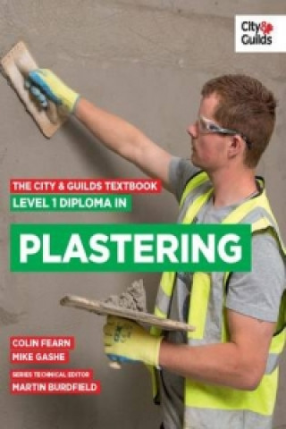 City & Guilds Textbook: Level 1 Diploma in Plastering