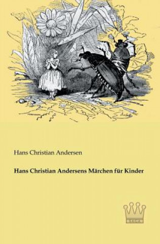 Hans Christian Andersens Marchen fur Kinder