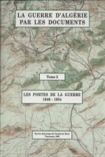 Guerre D'Algerie Par Les Documents Tome