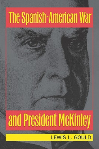 Spanish-American War and President McKinley