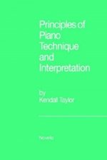 Principles of Piano Technique and Interpretation